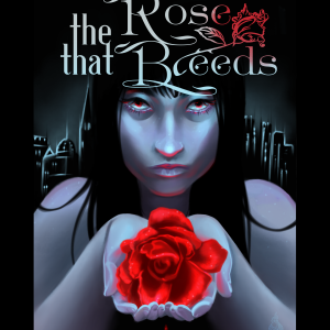 The Rose that Bleeds