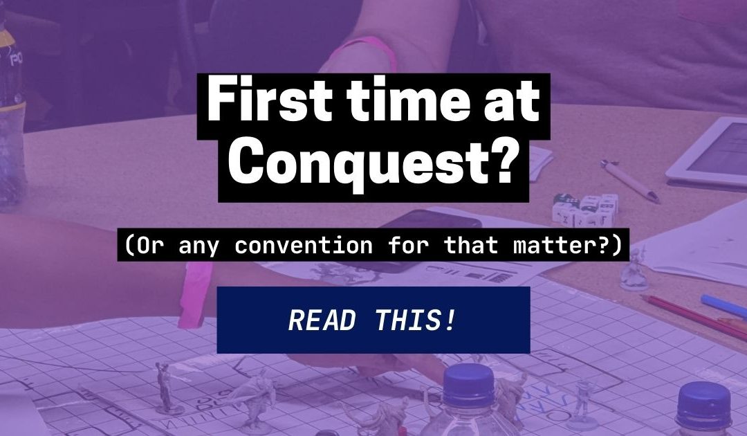 First-time con-goer? 🙋